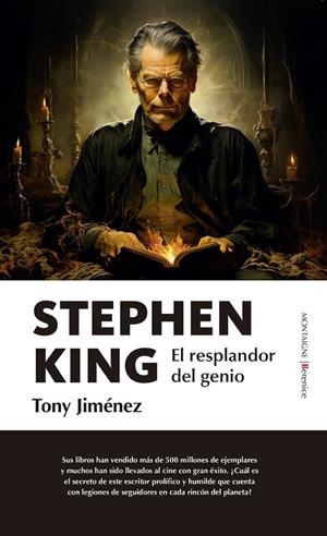 STEPHEN KING. EL RESPLANDOR DEL GENIO | 9788411315753 | JIMÉNEZ, TONY | Galatea Llibres | Llibreria online de Reus, Tarragona | Comprar llibres en català i castellà online