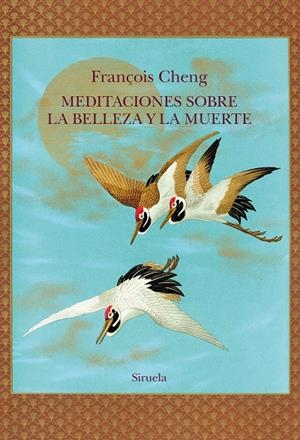 MEDITACIONES SOBRE LA BELLEZA Y LA MUERTE | 9788410415768 | CHENG, FRANÇOIS | Galatea Llibres | Llibreria online de Reus, Tarragona | Comprar llibres en català i castellà online