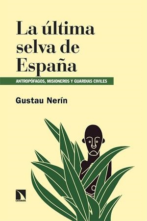 LA ÚLTIMA SELVA DE ESPAÑA | 9788410673823 | NERÍN, GUSTAU | Galatea Llibres | Llibreria online de Reus, Tarragona | Comprar llibres en català i castellà online