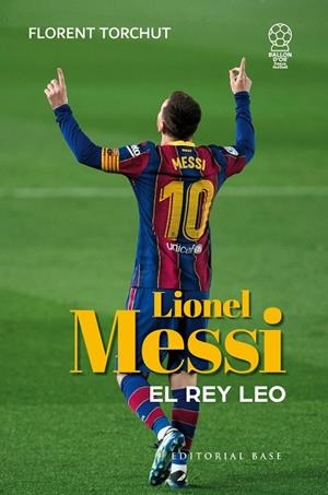 MESSI. EL REY LEO | 9788410043589 | TORCHUT, FLORENT | Galatea Llibres | Librería online de Reus, Tarragona | Comprar libros en catalán y castellano online