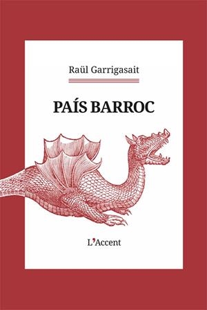 PAÍS BARROC | 9788418680571 | GARRIGASAIT, RAU¨L | Galatea Llibres | Llibreria online de Reus, Tarragona | Comprar llibres en català i castellà online