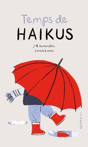 TEMPS DE HAIKUS | 9788418972195 | SANTAEULÀLIA, J. N. | Galatea Llibres | Llibreria online de Reus, Tarragona | Comprar llibres en català i castellà online