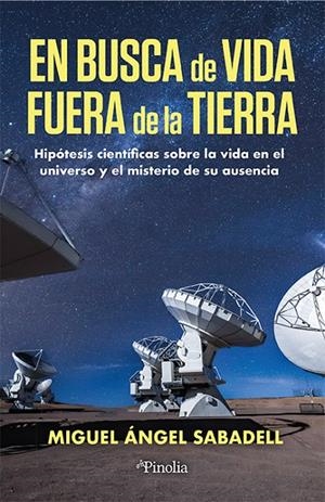 EN BUSCA DE VIDA FUERA DE LA TIERRA | 9791387556525 | SABADELL, MIHUEL ÁNGEL | Galatea Llibres | Librería online de Reus, Tarragona | Comprar libros en catalán y castellano online