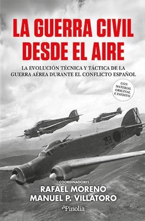 LA GUERRA CIVIL DESDE EL AIRE | 9791387556464 | MORENO, RAFAEL / MANUEL PÉREZ VILLATORO | Galatea Llibres | Librería online de Reus, Tarragona | Comprar libros en catalán y castellano online