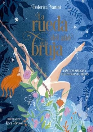 LA RUEDA DEL AÑO DE LA BRUJA | 9788411722612 | VANINI, FEDERICA | Galatea Llibres | Llibreria online de Reus, Tarragona | Comprar llibres en català i castellà online