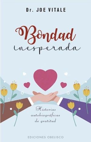 BONDAD INESPERADA | 9788411722858 | VITALE, JOE | Galatea Llibres | Llibreria online de Reus, Tarragona | Comprar llibres en català i castellà online