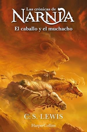 LAS CRÓNICAS DE NARNIA: EL CABALLO Y EL MUCHACHO  (LIBRO 3) | 9788419802415 | LEWIS, C.S. | Galatea Llibres | Llibreria online de Reus, Tarragona | Comprar llibres en català i castellà online