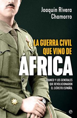 LA GUERRA CIVIL QUE VINO DE ÁFRICA | 9788410941212 | RIVERA, JOAQUIN | Galatea Llibres | Llibreria online de Reus, Tarragona | Comprar llibres en català i castellà online