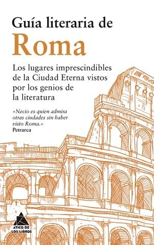GUÍA LITERARIA DE ROMA | 9791387592189 | ESTRABÓN/DE MONTAIGNE, MICHEL/GIBBON, EDWARD/SMOLLETT, TOBIAS/VON GOETHE, JOHANN WOLFGANG/DE CHATEAU | Galatea Llibres | Llibreria online de Reus, Tarragona | Comprar llibres en català i castellà online