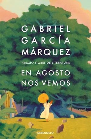 EN AGOSTO NOS VEMOS | 9788466378420 | GARCÍA MÁRQUEZ, GABRIEL | Galatea Llibres | Llibreria online de Reus, Tarragona | Comprar llibres en català i castellà online