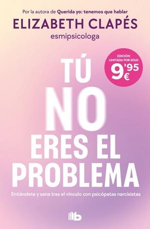 TÚ NO ERES EL PROBLEMA | 9791387652418 | CLAPÉS, ELIZABETH | Galatea Llibres | Llibreria online de Reus, Tarragona | Comprar llibres en català i castellà online