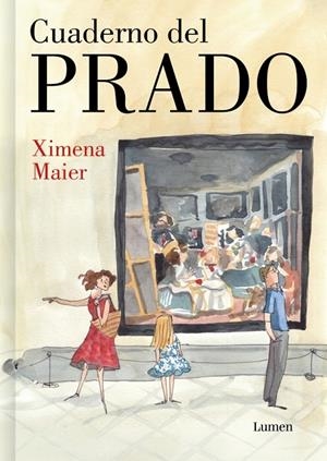 CUADERNO DEL PRADO | 9788426432933 | MAIER, XIMENA | Galatea Llibres | Llibreria online de Reus, Tarragona | Comprar llibres en català i castellà online