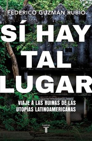 SÍ HAY TAL LUGAR | 9788430628063 | GUZMÁN RUBIO, FEDERICO | Galatea Llibres | Llibreria online de Reus, Tarragona | Comprar llibres en català i castellà online