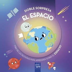 DOBLE SORPRESA. EL ESPACIO | 9788408289937 | YOYO | Galatea Llibres | Llibreria online de Reus, Tarragona | Comprar llibres en català i castellà online