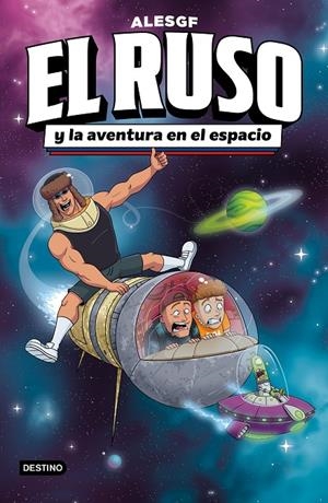 EL RUSO 2. EL RUSO Y LA AVENTURA EN EL ESPACIO | 9788408306160 | ALESGF | Galatea Llibres | Librería online de Reus, Tarragona | Comprar libros en catalán y castellano online