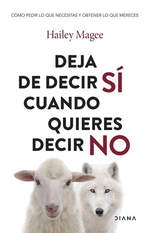 DEJA DE DECIR SÍ CUANDO QUIERES DECIR NO | 9788411192651 | MAGEE, HAILEY | Galatea Llibres | Librería online de Reus, Tarragona | Comprar libros en catalán y castellano online
