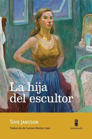 LA HIJA DEL ESCULTOR | 9791399004038 | JANSSON, TOVE | Galatea Llibres | Llibreria online de Reus, Tarragona | Comprar llibres en català i castellà online