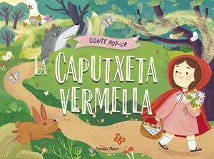 LA CAPUTXETA VERMELLA. CONTE POP-UP | 9788413899893 | GUNAWAN, NADIA | Galatea Llibres | Llibreria online de Reus, Tarragona | Comprar llibres en català i castellà online
