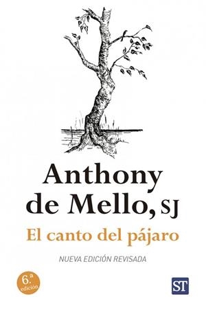 EL CANTO DEL PÁJARO | 9788429324686 | ANTHONY DE MELLO | Galatea Llibres | Librería online de Reus, Tarragona | Comprar libros en catalán y castellano online