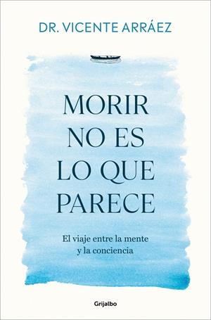 MORIR NO ES LO QUE PARECE | 9788425370212 | ARRAEZ, VICENTE | Galatea Llibres | Librería online de Reus, Tarragona | Comprar libros en catalán y castellano online