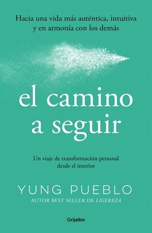 EL CAMINO A SEGUIR | 9788425370724 | PUEBLO, YUNG | Galatea Llibres | Librería online de Reus, Tarragona | Comprar libros en catalán y castellano online