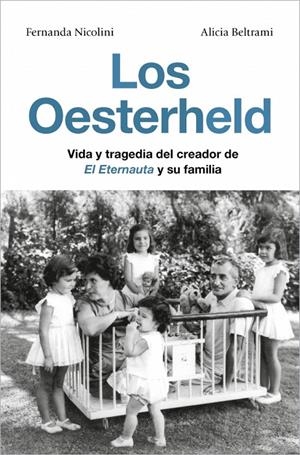 LOS OESTERHELD | 9791387629137 | NICOLINI, FERNANDA/BELTRAMI, ALICIA | Galatea Llibres | Llibreria online de Reus, Tarragona | Comprar llibres en català i castellà online