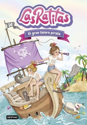 LAS RATITAS 14. EL GRAN TESORO PIRATA | 9788408306122 | LAS RATITAS | Galatea Llibres | Llibreria online de Reus, Tarragona | Comprar llibres en català i castellà online