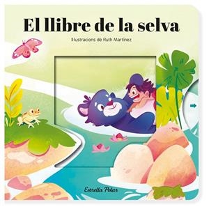 EL LLIBRE DE LA SELVA. CONTE AMB MECANISMES | 9788413899725 | MARTÍNEZ, RUTH | Galatea Llibres | Librería online de Reus, Tarragona | Comprar libros en catalán y castellano online