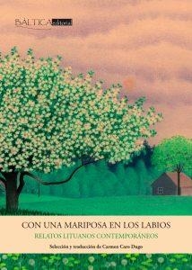 CON UNA MARIPOSA EN LOS LABIOS. RELATOS LITUANOS CONTEMPORÁNEOS | 9788412546576 | ROÁN, MIGUEL | Galatea Llibres | Librería online de Reus, Tarragona | Comprar libros en catalán y castellano online