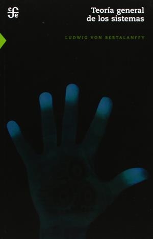 TEORIA GENERAL DE LOS SISTEMAS | 9789681606275 | BERTALANFFY, LUDWIG VON | Galatea Llibres | Librería online de Reus, Tarragona | Comprar libros en catalán y castellano online
