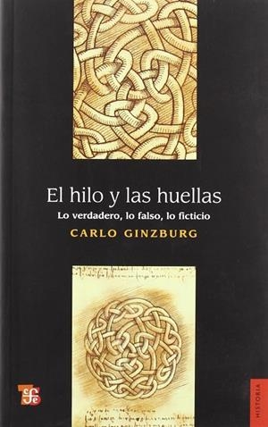 EL HILO Y LAS HUELLAS | 9789505578375 | GINZBURG, CARLO | Galatea Llibres | Llibreria online de Reus, Tarragona | Comprar llibres en català i castellà online