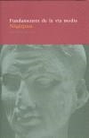 FUNDAMENTOS DE LA VIA MEDIA | 9788478447626 | NAGARJUNA | Galatea Llibres | Llibreria online de Reus, Tarragona | Comprar llibres en català i castellà online