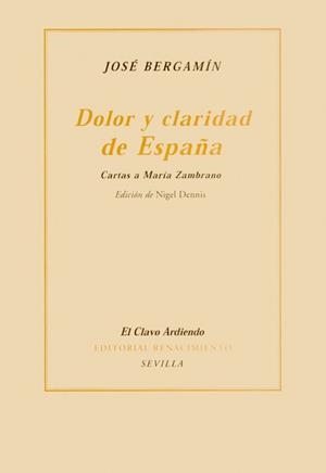 DOLOR Y CLARIDAD DE ESPAÑA | 9788484721420 | BERGAMIN, JOSE | Galatea Llibres | Llibreria online de Reus, Tarragona | Comprar llibres en català i castellà online