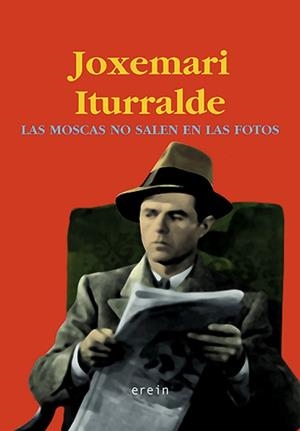 MOSCAS NO SALEN EN LAS FOTOS, LAS | 9788497461139 | ITURRALDE, JOXEMARI | Galatea Llibres | Librería online de Reus, Tarragona | Comprar libros en catalán y castellano online