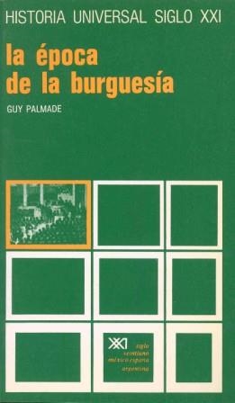 EPOCA DE LA BURGUESIA, LA : EUROPA (1848-1885) | 9788432300721 | PALMADE, GUY | Galatea Llibres | Llibreria online de Reus, Tarragona | Comprar llibres en català i castellà online