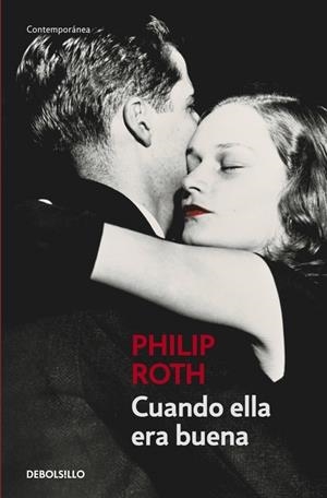 CUANDO ELLA ERA BUENA | 9788483461815 | ROTH, PHILIP | Galatea Llibres | Llibreria online de Reus, Tarragona | Comprar llibres en català i castellà online