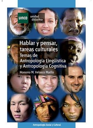 HABLAR Y PENSAR, TAREAS CULTURALES : TEMAS DE ANTROPOLOGIA L | 9788436249248 | VELASCO MAILLO, HONORIO M. | Galatea Llibres | Librería online de Reus, Tarragona | Comprar libros en catalán y castellano online
