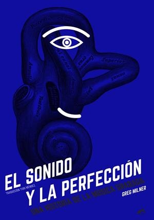 EL SONIDO Y LA PERFECCION | 9788415589303 | MILNER, GREG | Galatea Llibres | Llibreria online de Reus, Tarragona | Comprar llibres en català i castellà online