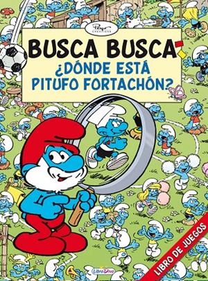 LOS PITUFOS BUSCA-BUSCA. ¿DÓNDE ESTÁ PITUFO FORTACHÓN? | 9788415557371 | PEYO CREATIONS | Galatea Llibres | Llibreria online de Reus, Tarragona | Comprar llibres en català i castellà online