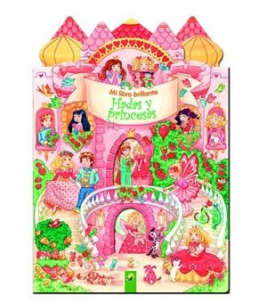MI BRILLANTE LIBRO DE HADAS Y PRINCESAS | 9783862338344 | Galatea Llibres | Llibreria online de Reus, Tarragona | Comprar llibres en català i castellà online