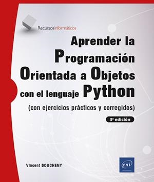 APRENDER PROGRAMACIÓN ORIENTADA A OBJETOS CON PYTHON | 9782409051524 | BOUCHENY, VINCENT | Galatea Llibres | Llibreria online de Reus, Tarragona | Comprar llibres en català i castellà online