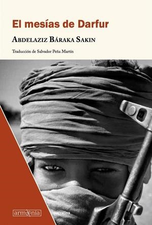 EL MESÍAS DE DARFUR | 9788412227604 | BÁRAKA SAKIN, ABDELAZIZ | Galatea Llibres | Llibreria online de Reus, Tarragona | Comprar llibres en català i castellà online