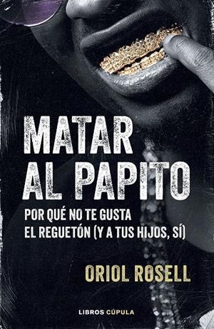 MATAR AL PAPITO | 9788448043322 | ROSELL, ORIOL | Galatea Llibres | Librería online de Reus, Tarragona | Comprar libros en catalán y castellano online