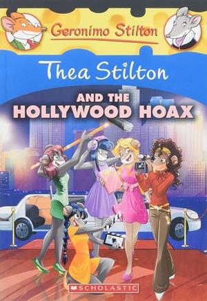 THEA STILTON AND THE HOLLYWOOD HOAX: A GERONIMO STILTON ADVENTURE (THEA STILTON | 9780545872423 | Galatea Llibres | Librería online de Reus, Tarragona | Comprar libros en catalán y castellano online