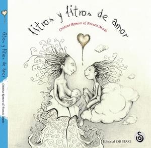 LITROS Y LITROS DE AMOR | 9788494690754 | ROMERO MIRALLES, CRISTINA | Galatea Llibres | Llibreria online de Reus, Tarragona | Comprar llibres en català i castellà online