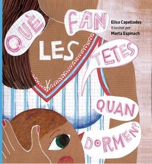 QUÈ FAN LES TETES QUAN DORMEN? | 9788468502717 | CAPELLADES, ELISA; ESPINACH, MARTA | Galatea Llibres | Llibreria online de Reus, Tarragona | Comprar llibres en català i castellà online