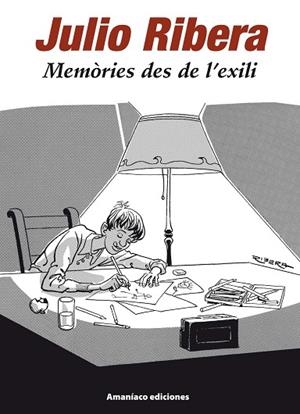MEMÒRIES DES DE L'EXILI | 9788412772494 | RIBERA TRUCÓ, JULIO | Galatea Llibres | Llibreria online de Reus, Tarragona | Comprar llibres en català i castellà online