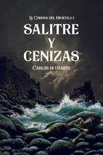 SALITRE Y CENIZAS | 9788412881394 | DI URARTE, CARLOS | Galatea Llibres | Librería online de Reus, Tarragona | Comprar libros en catalán y castellano online