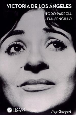 VICTORIA DE LOS ANGELES:TODO PARECIA TAN SENCILLO | 9788412853360 | GORGORI, PEP | Galatea Llibres | Llibreria online de Reus, Tarragona | Comprar llibres en català i castellà online