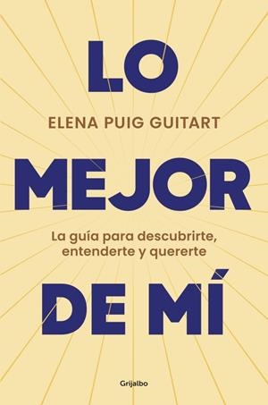 LO MEJOR DE MÍ | 9788425368240 | PUIG GUITART, ELENA | Galatea Llibres | Llibreria online de Reus, Tarragona | Comprar llibres en català i castellà online